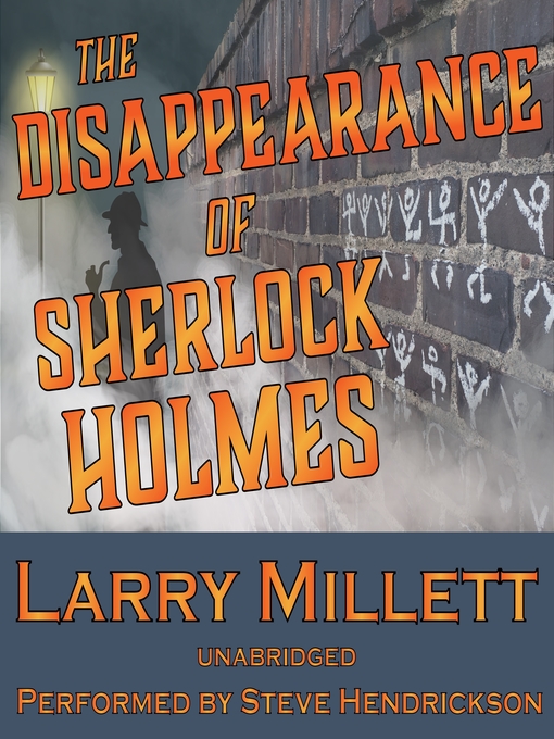 Title details for The Disappearance of Sherlock Holmes by Larry Millett - Available